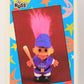 Russ Trolls 1992 Topps Trading Card #12 Take Me Out To The Trollgame ENG L018352