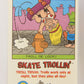 Russ Trolls 1992 Topps Trading Card #15 Skate Trollin' ENG L018355