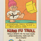 Russ Trolls 1992 Topps Trading Card #37 Kung Fu Troll ENG L018377