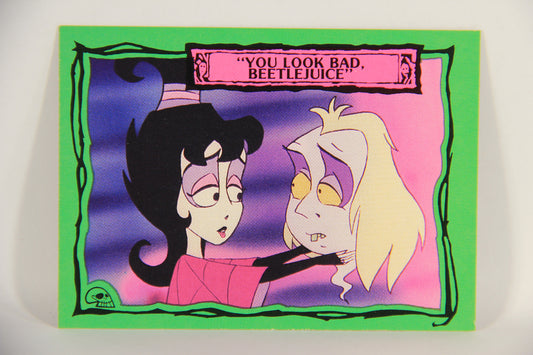 Beetlejuice 1990 Trading Card #28 You Look Bad Beetlejuice ENG L018591