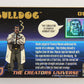 The Creators Universe 1993 Trading Card #16 Bulldog ENG L018604