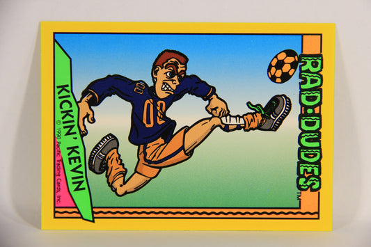 Rad-Dudes 1990 Trading Card #25 Kickin' Kevin L018653