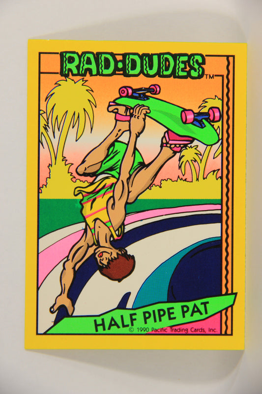 Rad-Dudes 1990 Trading Card #35 Half Pipe Pat L018654