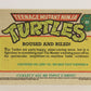 Teenage Mutant Ninja Turtles 1989 Trading Card #80 Roused And Riled ENG L018665