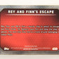 Star Wars The Force Awakens 2015 Trading Card #90 Rey And Finn's Escape ENG L019296