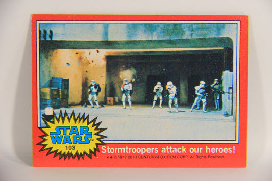 Star Wars 1977 Trading Card #103 Stormtroopers Attack Our Heroes ENG Topps L019912
