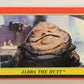 Star Wars Return Of The Jedi 1983 Card #14 Jabba The Hutt ENG Topps L019930