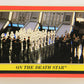 Star Wars Return Of The Jedi 1983 Card #54 On The Death Star ENG Topps L019936