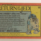 Star Wars Return Of The Jedi 1983 Card #90 The Droid And The Ewok ENG Topps L019941