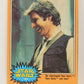 Star Wars 1977 Trading Card #185 An Overjoyed Han Solo FR-ENG O-Pee-Chee L020023