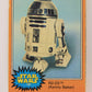 Star Wars 1977 Trading Card #187 R2-D2 (Kenny Baker) FR-ENG O-Pee-Chee L020025