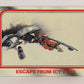 Star Wars Empire Strikes Back Trading Card #45 Escape From Icy Peril ENG Topps L020203