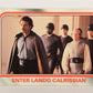 Star Wars Empire Strikes Back Trading Card #76 Enter Lando Calrissian ENG Topps L020230