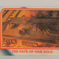 Star Wars Empire Strikes Back Trading Card #97 The Fate Of Han Solo ENG Topps L020246