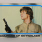 Star Wars Empire Strikes Back Card #213 Courage Of Skywalker ENG Topps L020282