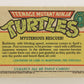 Teenage Mutant Ninja Turtles 1989 Trading Card #5 Mysterious Rescuer ENG L020881