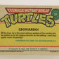 Teenage Mutant Ninja Turtles 1989 Trading Card #23 Leonardo ENG L020882