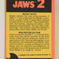 Jaws 2 - 1978 Trading Card #10 Cornered By The Monster FR-ENG O-Pee-Chee L020905