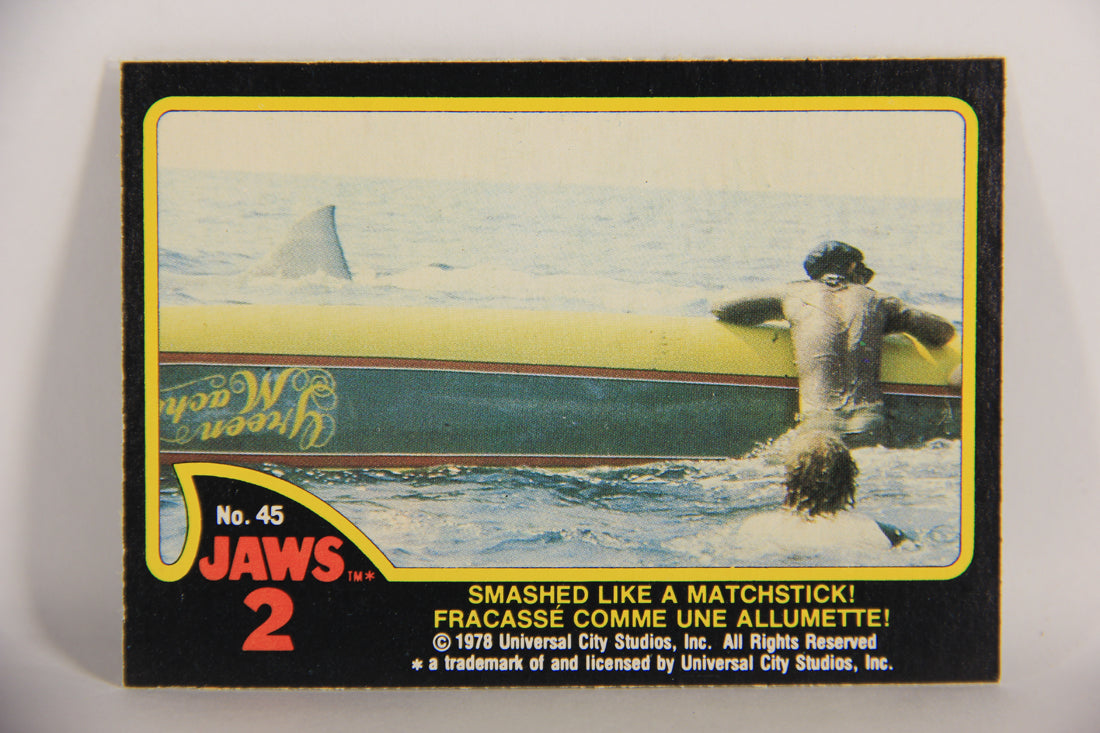 Jaws 2 - 1978 Trading Card #45 Smashed Like A Matchstick FR-ENG OPC L020940