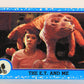 E.T. The Extra-Terrestrial 1982 Trading Card #14 The E.T. And Me ENG Topps L020979