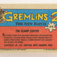 Gremlins 2 The New Batch 1990 Trading Card #24 The Clamp Centre ENG L021073