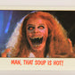 Fright Flicks 1988 Trading Card #2 Man That Soup Is Hot - Fright Night ENG Topps L021249