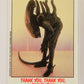 Fright Flicks 1988 Trading Card #90 Thank You Thank You Thank You - Alien Topps L021667