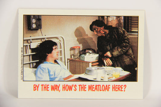 Fright Flicks 1988 Card #37 By The Way How's The Meatloaf Here - AAWIL ENG Topps L021730