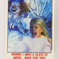 Fright Flicks 1988 Card #77 Mommy I Want A Glass Of Water - Make That Two Topps L021753