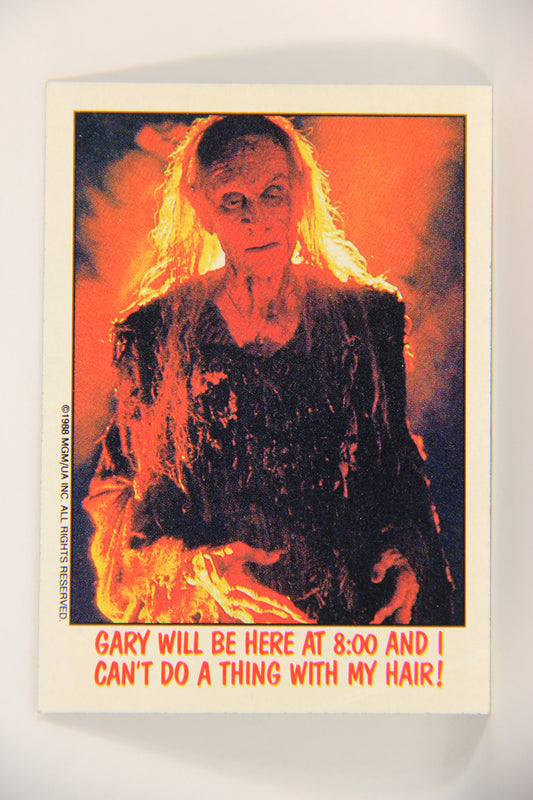 Fright Flicks 1988 Card #84 Gary Will Be Here At 8:00 And I Can't Do A Thing With My Hair Topps L021760
