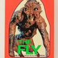 Fright Flicks 1988 Trading Card Sticker #6 The Fly ENG Topps L021823