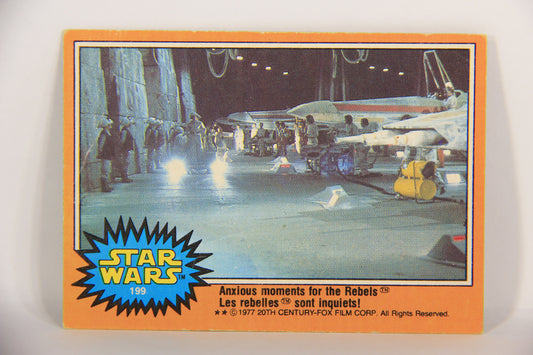 Star Wars 1977 Trading Card #199 Anxious Moments For The Rebels FR-ENG OPC L021852