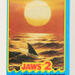 Jaws 2 - 1978 Trading Card Sticker #2 Monarch Of The Ocean ENG O-Pee-Chee L021987