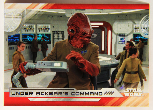 Star Wars The Last Jedi 2017 Trading Card #76 Under Ackbar's Command ENG L001983