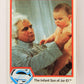 Superman The Movie 1978 Trading Card #74 The Infant Son Of Jor-El L006093
