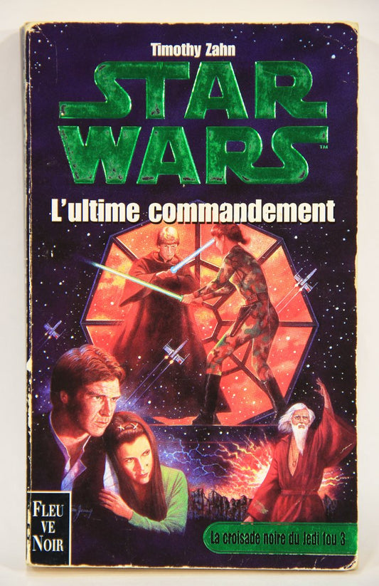 Star Wars Paperback L'Ultime Commandement By Timothy Zahn FRENCH L007823
