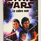 Star Wars Paperback Le Sabre Noir By Kevin J. Anderson FRENCH L007824