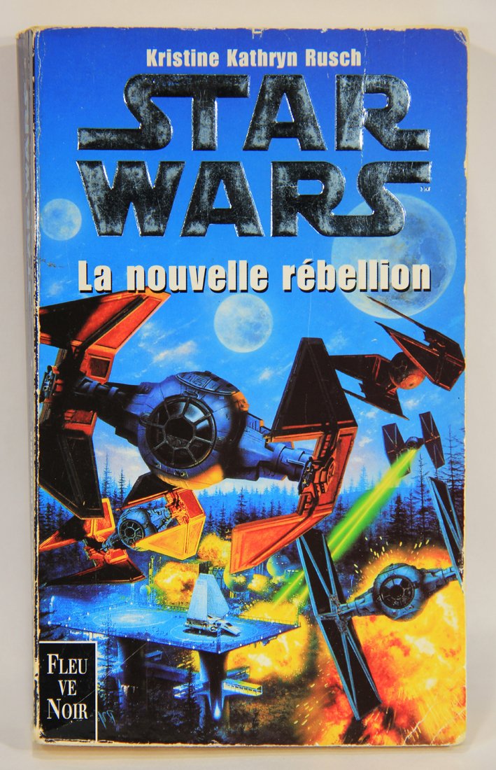 Star Wars Paperback La Nouvelle Rébellion By Kristine Kathryn Rusch FRENCH L007825