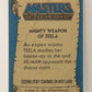 Masters Of The Universe MOTU 1984 Trading Card #68 Mighty Weapon Of Teela ENG L009802