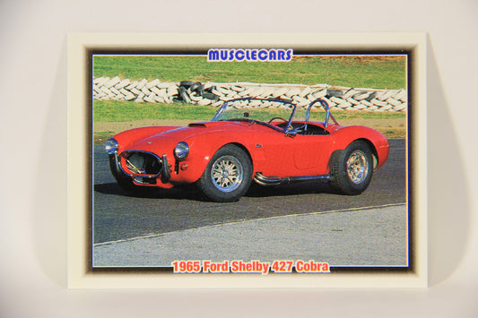 Musclecars 1992 Trading Card #31 - 1965 Ford Shelby 427 Cobra L011373