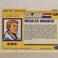 GI Joe 1991 Impel Trading Card #109 Mexican Holiday ENG L012330